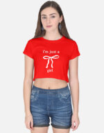 "I'M JUST A GIRL" Crop Top